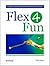 Flex 4 Fun