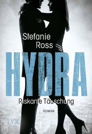 Hydra - Riskante Täuschung (LKA/SEAL, #3)