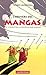 L'univers Des Mangas: Une I...