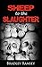 Sheep to the Slaughter (I Waited for So Long To Be Free, #2)