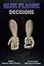 Decisions (Blue Plague #5)