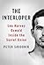 The Interloper: Lee Harvey Oswald Inside the Soviet Union
