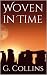 Woven in Time