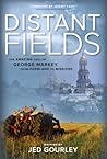 Distant Fields: The Amazing Call of George Markey from Farmland to Missions