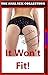 IT WON’T FIT! (Five First Anal Sex XXX Erotica Stories) (The Anal Sex Collection Book 9)