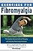 Exercises for Fibromyalgia by William  Smith