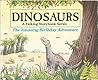 Dinosaurs: The Amazing Birthday Adventure