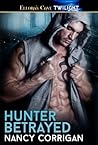 Hunter Betrayed by Nancy Corrigan