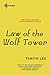 Law of the Wolf Tower by Tanith Lee