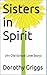 Sisters in Spirit: (An Old-School Love Story)