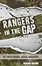 Rangers in the Gap: Act with Courage. Never Surrender.