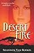 Desert Fire by Shannon Van Roekel