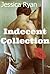 Jessica Ryan Indecent Collection