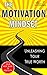 The Motivation Mindset: Unleashing Your True Worth