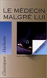Le Médecin Malgré...