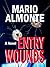 Entry Wounds by Mario Almonte