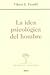 La idea psicológica del hombre