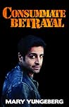 Consummate Betrayal