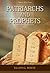 Patriarchs and Prophets
