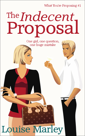 The Indecent Proposal (A Holiday Romance #1)