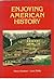 Enjoying American History