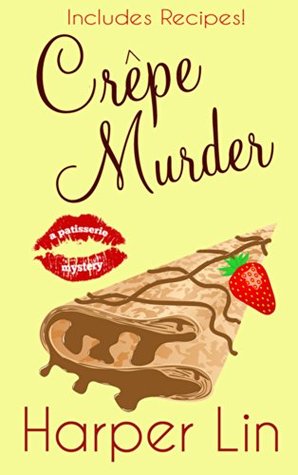Crêpe Murder (Patisserie Mystery #4)