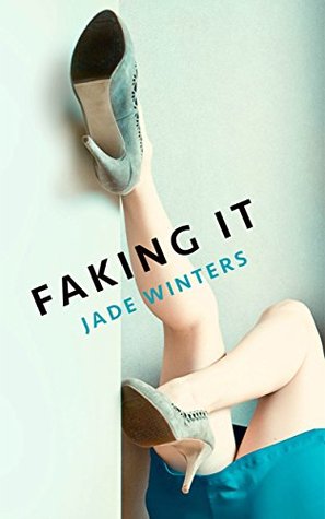 Faking It (Kindle Edition)