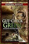 Gut-Check Green (Sonoma Knight #3): A climate fiction thriller