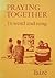 Praying Together in Word an...