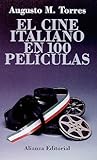 El cine italiano en 100 películas