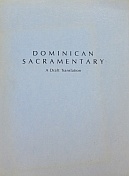 Dominican Sacramentary: A Draft Translation of the Missale et Lectionarium OP 1985