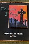 To You I Pray: Liturgical Music from Ireland To You I Pray: Liturgical Music from Ireland