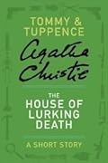 The House of Lurking Death: A Short Story