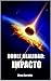 Doble Realidad: Impacto (Bo...