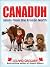 Canaduh: Idiots from the Fr...