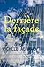 DERRIÈRE LA FAÇADE - Un cadre de direction au placard - (Roman et société) (French Edition)