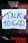 Talk to God