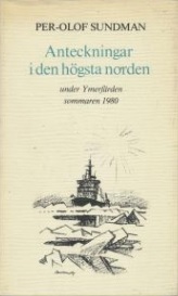 Anteckningar i den högsta norden (under Ymerfärden sommaren 1980)