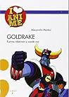 Goldrake. Il primo robot non si scorda mai
