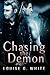 Chasing The Demon (Gateway #2)
