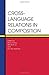 Cross-Language Relations in Composition
