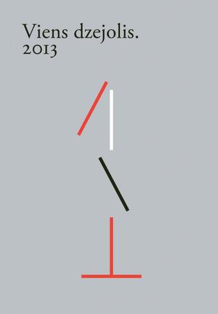 Viens dzejolis. 2013