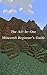 The All-In-One Minecraft Beginner's Guide