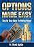 Options Made Easy: Step By Step Guide To Making Money