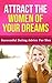 Attract the Women of Your D...