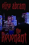The Revenant by Elise Abram