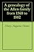 A genealogy of the Allen family from 1568 to 1882