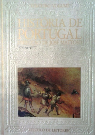 História de Portugal, Vol. III: No Alvorecer da Modernidade, 1480-1620 (Hardcover)