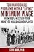 Ten Unavoidable Problems with a “Living” Minimum Wage from 100% Waste of Your Money to Millions Unemployed