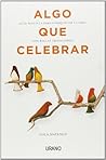 Algo que celebrar by Lola Mayenco